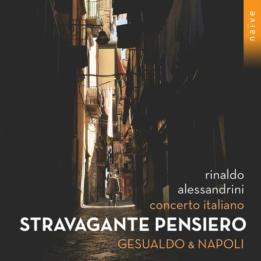 Stravagante Pensiero. Gesualdo & Napoli - CD Audio di Rinaldo Alessandrini,Concerto Italiano