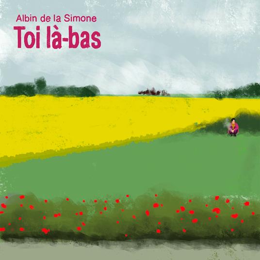 Toi La-Bas - CD Audio di Albin De La Simone
