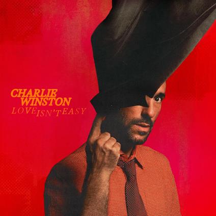 ?Love Isn?T Easy? - CD Audio di Charlie Winston