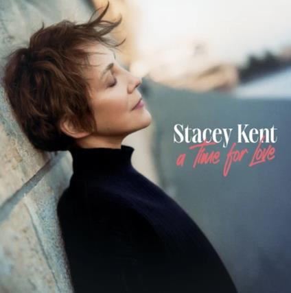 A Time For Love - CD Audio di Stacey Kent