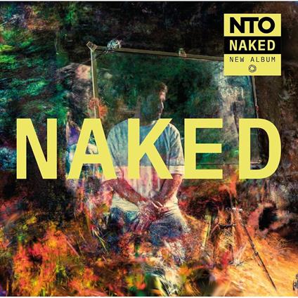 Naked (Coloured Clear Edition) - Vinile LP di NTO