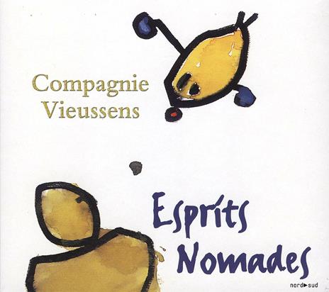 Esprits Nomades - CD Audio di Compagnie Vieussens