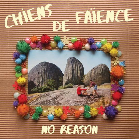 No Reason - Vinile LP di Chiens de Faience