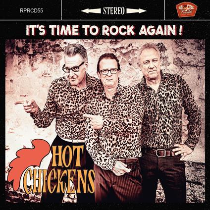 Hot Chickens - CD Audio di It's Time to Rock Again