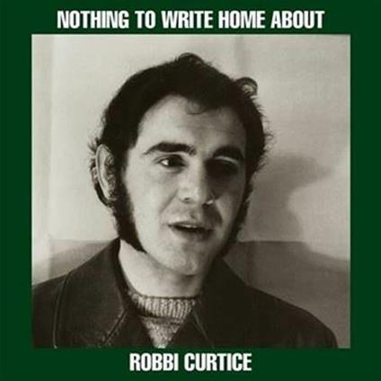 Nothing To Write Home About - Vinile LP di Robbi Curtice