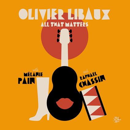All That Matters - CD Audio di Olivier Libaux