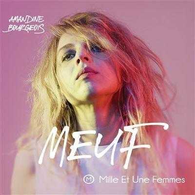 Meuf (Mille Et Une Femmes) - CD Audio di Amandine Bourgeois