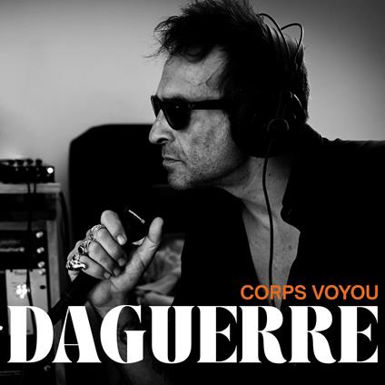Corps Voyou - CD Audio di Daguerre