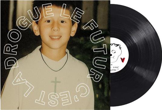 Le Future C'Est La Drogue - Vinile LP di Christophe Clebard