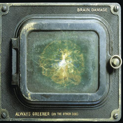Always Greener (On The Other Side) - Vinile LP di Brain Damage