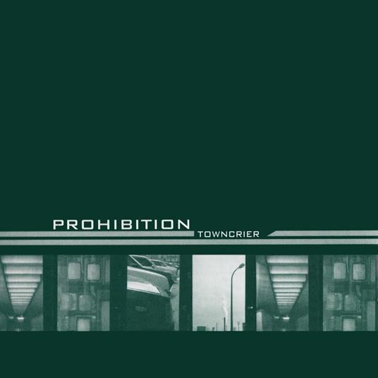 Towncrier - Vinile LP di Prohibition