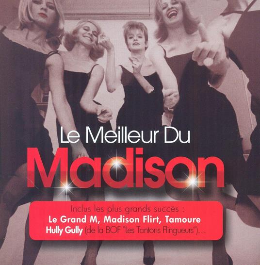 Le Meilleur Du Madison - CD Audio