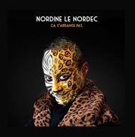 Nordine Le Nordec - Ca S'Arrange Pas