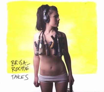 Takes - CD Audio di Brisa Roché