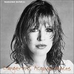 Dangerous Acquintances - CD Audio di Marianne Faithfull
