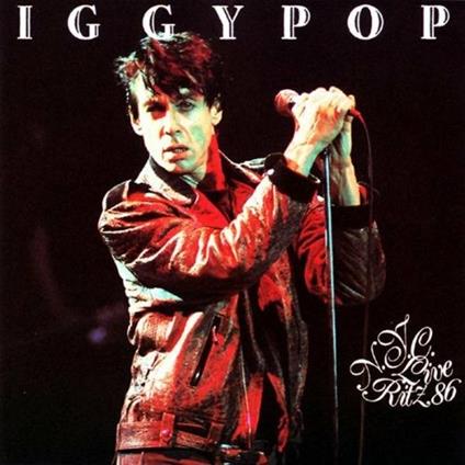 Live at the Ritz, Nyc 1986 (Coloured Vinyl) - Vinile LP di Iggy Pop