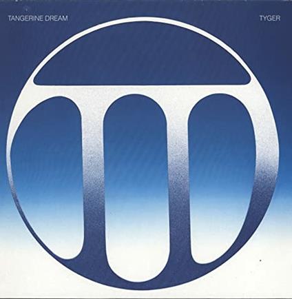 Tyger - Vinile LP di Tangerine Dream