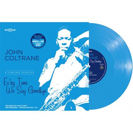 Ev'ry Time We Say Goodbye (Lp+Cd) (Sky Blue Vinyl) (Rsd 2022) - Vinile LP di John Coltrane