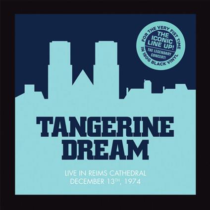 Live at Reaims Cathedral, December 13th 1974 - Vinile LP di Tangerine Dream