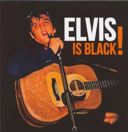 Elvis Is Black! - CD Audio di Elvis Presley