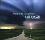Frolic in the Land of Plenty - CD Audio di Paul Hanson