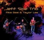Jeff Sipe Trio - CD Audio di Jeff Sipe