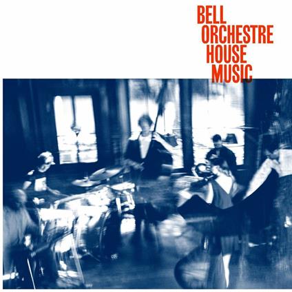 House Music - Vinile LP di Bell Orchestre