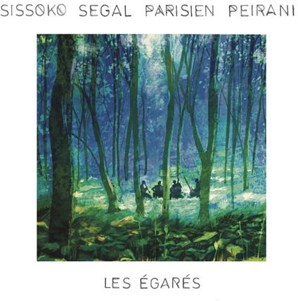 Les Egares - CD Audio di Sissoko Segal Parisien Peirani