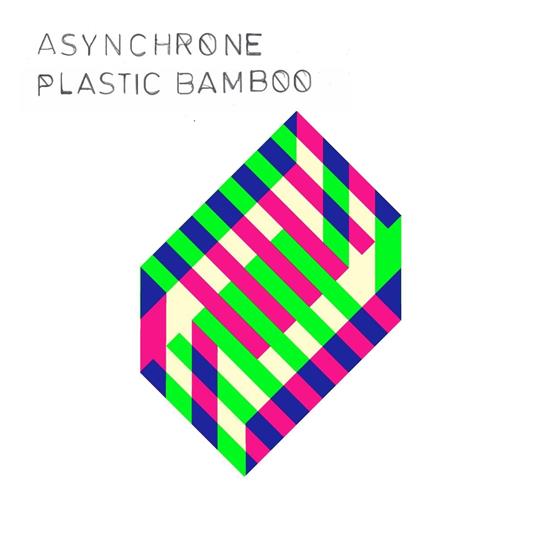 Plastic Bamboo - CD Audio di Asynchrone
