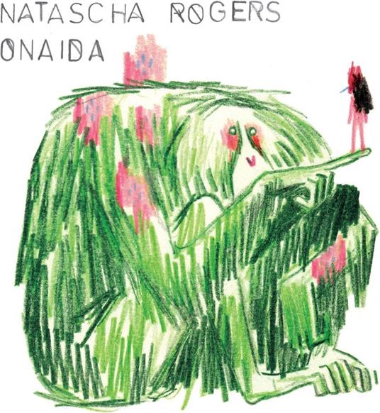 Onaida - Vinile LP di Natascha Rogers