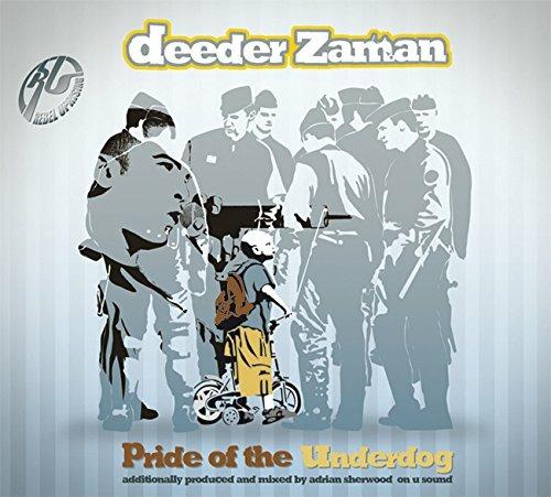 Pride of the Underdog - CD Audio di Deeder Zaman