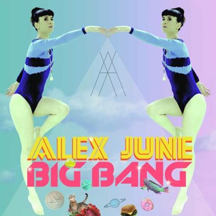 Big Bang - Vinile LP di Alex June