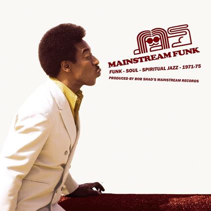 Mainstream Funk. Funk, Soul, Spiritual... - CD Audio