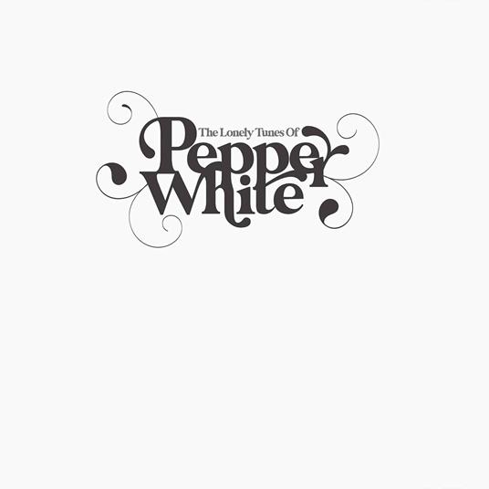 Lonely Tunes of Pepper White - Vinile LP di Pepper White