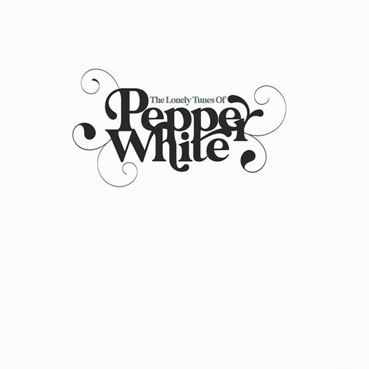 Lonely Tunes of Pepper White - CD Audio di Pepper White