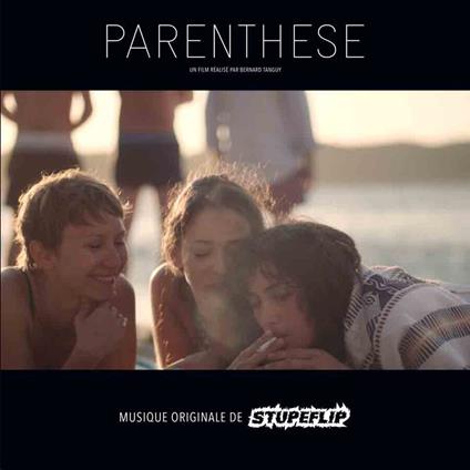 Parenthese (Colonna Sonora) - CD Audio di Stupeflip