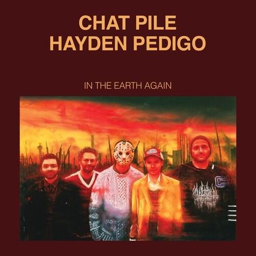In The Earth Again (with Hayden Pedigo) - CD Audio di Chat Pile