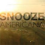 Americana - CD Audio di Snooze