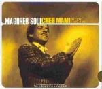 Maghreb Soul. Cheb Mami Story 1986-1990 - CD Audio di Cheb Mami