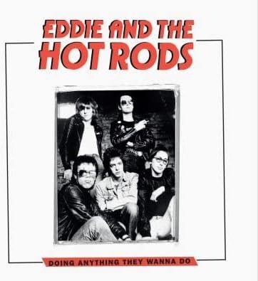 Doing Anything They Wanna Do - Vinile LP di Eddie and the Hot Rods