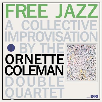 Double Quartet - Free Jazz - Vinile LP di Ornette Coleman