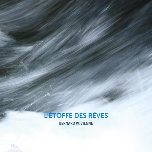 L'étoffe des rêves: Bernard de Vienne - CD Audio di Bernard de Vienne