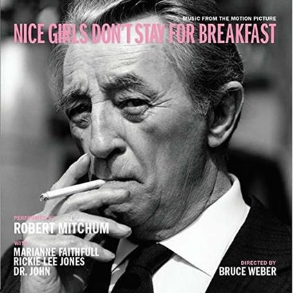 Nice Girls Don't Stay for Breakfast (Colonna Sonora) - Vinile LP di Robert Mitchum