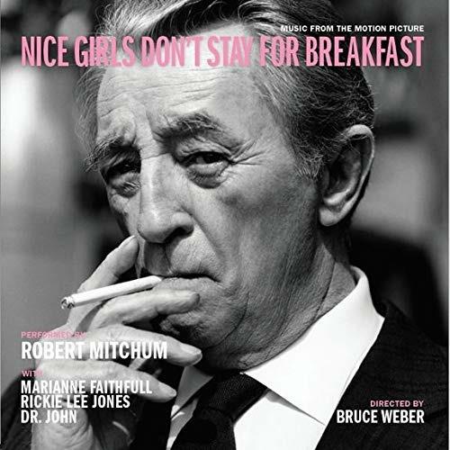 Nice Girls Don't Stay for Breakfast (Colonna Sonora) - Vinile LP di Robert Mitchum