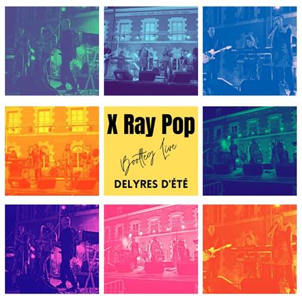 Bootleg Live - Delyres D'Ete - Vinile LP di X Ray Pop