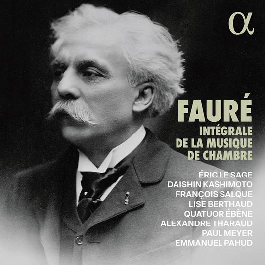 Intégrale de la Musique de Chambre - CD Audio di Gabriel Fauré