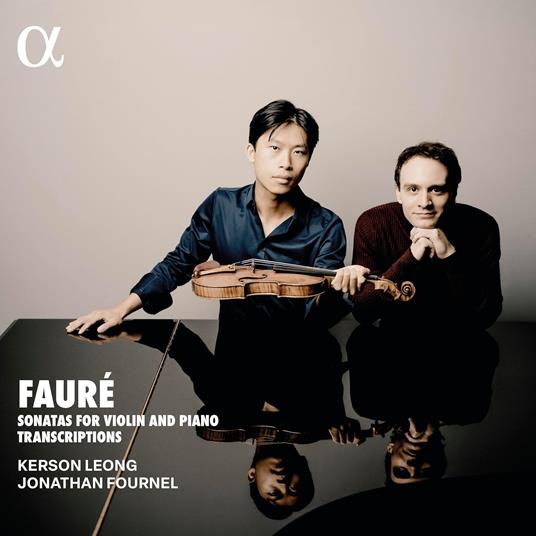 Sonatas For Violin And Piano Transcriptions - CD Audio di Gabriel Fauré,Kerson Leong,Jonathan Fournel