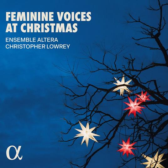 Feminine Voices At Christmas - CD Audio di Ensemble Altera