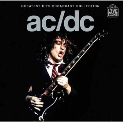 Greatest Hits Broadcast Collection - CD Audio di AC/DC