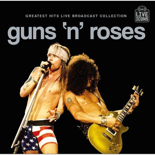 Greatests Hits Live Broadcast Collection - CD Audio di Guns N' Roses